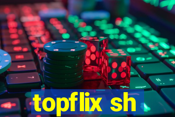 topflix sh